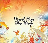 Miguel Migs-Those Things