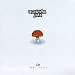 Mark Farina-Mushroom Jazz