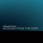 Orlando Voorn-Sessions From The Deep