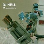 DJ Hell-Misch Masch