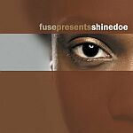 Fuse Presents Shinedoe
