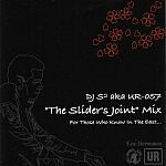 DJ S2 aka UR-057-The Sliders Joint Mix