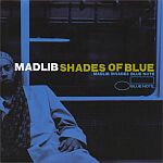 Madlib-Shades Of Blue