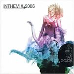 Ben Watt & Ivan Gough-In The Mix 2006