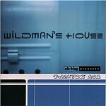 ele-king presents Wildman's House