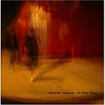 Kuniyuki Takahashi-All These Things