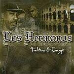 Los Hermanos-Traditions & Concepts
