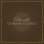 Dominik Eulberg-Bionik