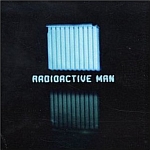 Radioactive Man-Radioactive Man