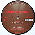 Kerri Chandler-Back To The Raw