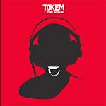 Tokem - A Story In Sound