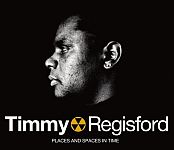 Timmy Regisford-Places And Spaces In Time