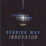 Derrick May-Innovator