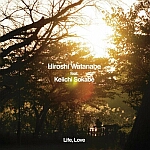 Hiroshi Watanabe feat. Keiichi Sokabe-Life, Love
