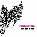 Broken Haze-Raid System