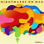 Nightmares On Wax-Thought So...