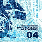 Tokyo Black Star-Beyond The Future EP