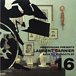 Laurent Garnier-Back To My Roots EP