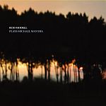 Rod Modell-Plays Michael Mantra