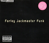 Farley Jackmaster Funk-Trax Classix
