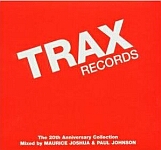 Trax Records The 20th Anniversary Edition Mixed By Maurice Joshua & Paul Johnson