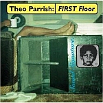 Theo Parrish-First Floor