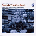 Sounds You Can Feel... Mixed By Doc Martin