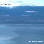 Intrusion-The Seduction Of Silence