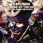 Ken Ishii-Warrior On The Decks - Play, Pause And Play 2