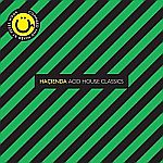 Hacienda Acid House Classics Compiled And Mixed By Peter Hook