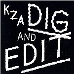 KZA - Dig And Edit