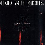 Delano Smith - Midnite EP