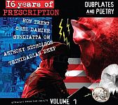 16 Years Of Prescription Dubplates And Poetry Volume 1