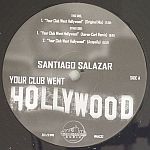 Santiago Salazar - Your Club Went Hollywood