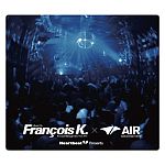 Heart Beat Presents Mixed By Francois K.×AIR