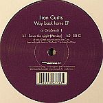 Iron Curtis - Way Back Home EP
