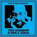 Rick Wilhite Presents The Godson & Soul Edge