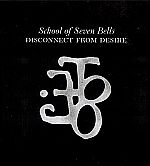 School Of Seven Bells - Disconnect From Desire