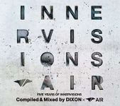 Five Years Of Innervisions Compiled & Mixed By Dixon × Air