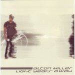Alton Miller - Light Years Away