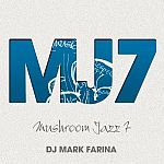 DJ Mark Farina - Mushroom Jazz 7