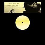 Junior Boys - Banana Ripple