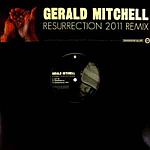 Gerald Mitchell - Resurrection 2011 Remix