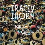 Tracey Thorn - Night Time EP