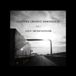 Century Groove Innovation Vol.1 Mixed By Hiroshi Watanabe