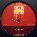Kevin Saunderson Featuring Inner City - Future