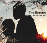 Los Hermanos - On Another Level