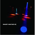 STEREOCiTI - Never Trust A DJ