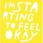 I'm Starting To Feel Okay Vol. 5