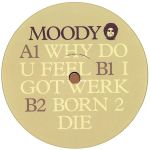Moody - Why Do U Feel EP